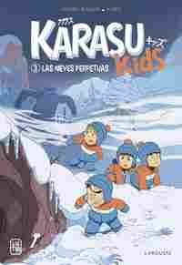 LAS NIEVES PERPETUAS, 3. KARASU KIDS
