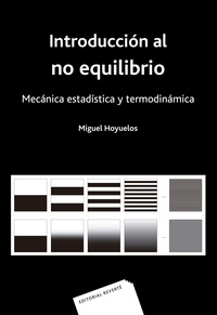 INTRODUCCION AL NO EQUILIBRIO. MECANICA ESTADISTICA Y TERMODINÁMICA