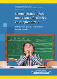 MANUAL PRÁCTICO PARA EL NIÑO CON DIFICULTADES EN EL APRENDIZAJE ENFOQUE CONCEPTUAL E INSTRUMENTOS PA