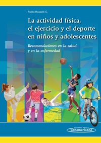LA ACTIVIDAD FÍSICA, EL EJERCICIO Y EL DEPORTE EN NIÑOS Y ADOLESCENTES