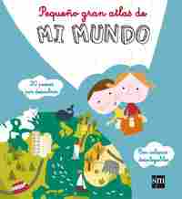 PEQUEÑO GRAN ATLAS DE MI MUNDO