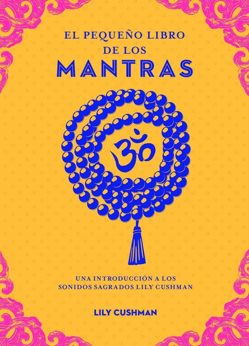 EL PEQUEÑO LIBRO DE LOS MANTRAS
