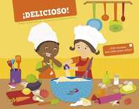 ¡DELICIOSO!. 100 RECETAS SENCILLAS PARA NIÑOS
