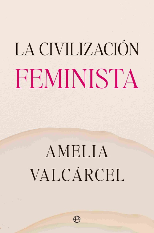 LA CIVILIZACION FEMINISTA
