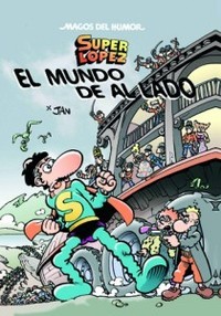 140. MUNDO DE AL LADO, EL. SUPER LOPEZ