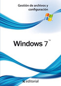 Windows 7. Gestión de archivos y configuración
