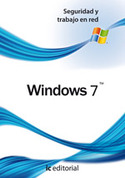 Windows 7. Seguridad y trabajo en red