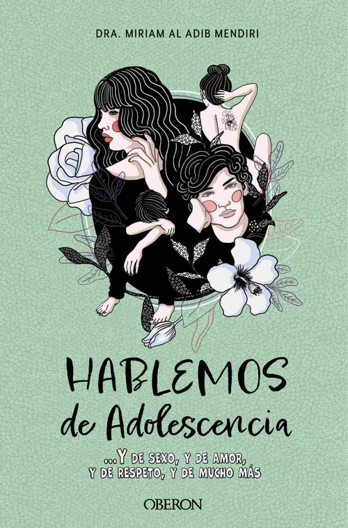 HABLEMOS DE ADOLESCENCIA. Y DE SEXO, Y DE AMOR, Y DE RESPETO, Y DE MUCHO MÁS