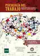 PSICOLOGIA DEL TRABAJO. CONCEPTOS CLAVE Y TEMAS EMERGENTES