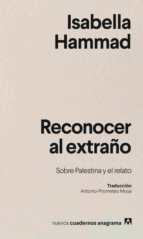 RECONOCER AL EXTRAÑO. SOBRE PALESTINA Y EL RELATO