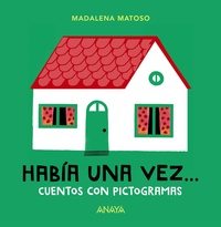 HABIA UNA VEZ..CUENTOS CON PICTOGRAMAS