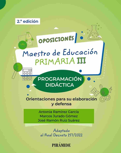 OPOSICIONES. MAESTRO EDUCACIÓN PRIMARIA III. PROGRAMACIÓN DIDÁCTICA. ORIENTACIONES PARA ELABORACIÓN