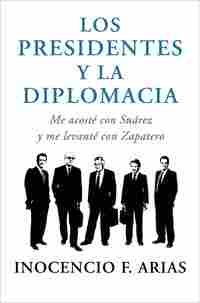 LOS PRESIDENTES Y LA DIPLOMACIA. ME ACOSTE CON SUAREZ, ME LEVANTE CON ZAPATERO