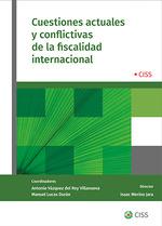 CUESTIONES ACTUALES Y CONFLICTIVAS DE LA FISCALIDAD INTERNACIONAL.