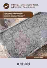 PASTAS, MORTEROS, ADHESIVOS Y HORMIGONES
