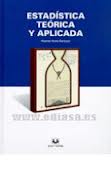 (2 VOL) ESTADISTICA TEORICA Y APLICADA + GUIA FORMULARIO Y TABLAS