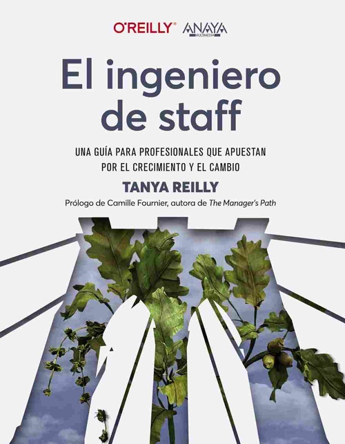 EL INGENIERO DE STAFF. UNA GUÍA PARA PROFESIONALES QUE APUESTAN POR EL CRECIMIEN.