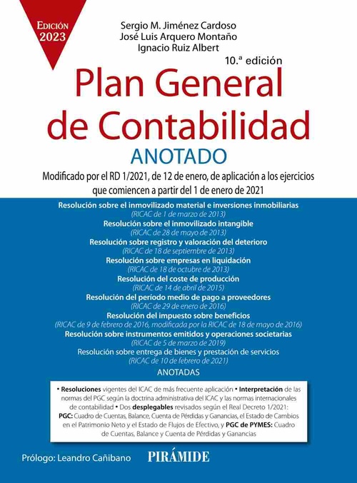 PLAN GENERAL DE CONTABILIDAD ANOTADO. MODIFICADO POR EL RD 1/2021, DE 12 DE ENERO, DE APLICACIÓN A L