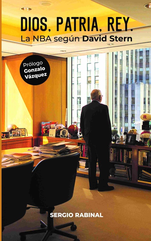 DIOS, PATRIA, REY. LA NBA SEGÚN DAVID STERN.
