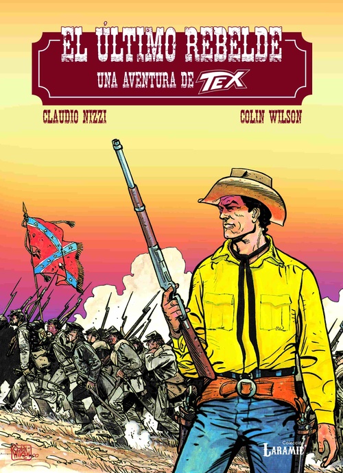 EL ULTIMO REBELDE. UNA AVENTURA DE TEX