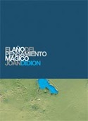 AÑO DEL PENSAMIENTO MAGICO (PREMIO MEJOR OBRA NO FICCION EE.UU. 2005)