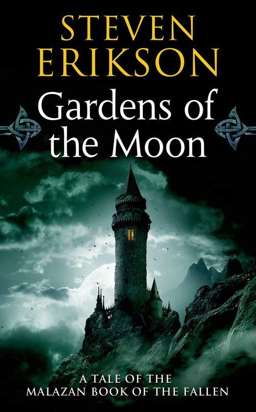GARDENS OF THE MOON. A TALES OF THE MALAZAN BOOK OF THE FALLEN, 1