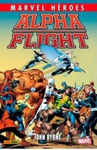 MARVEL HÉROES 56. ALPHA FLIGHT DE JOHN BYRNE