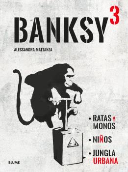 BANKSY / RATAS Y MONOS, NIÑOS, JUNGLA URBANA