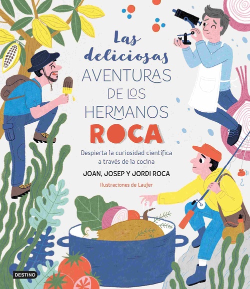 LAS DELICIOSAS AVENTURAS DE LOS HERMANOS ROCA