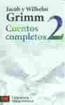 2. CUENTOS COMPLETOS. GRIMM
