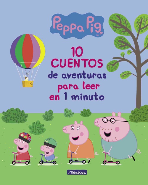 PEPPA PIG. 10 CUENTOS DE AVENTURAS PARA LEER EN 1 MINUTO