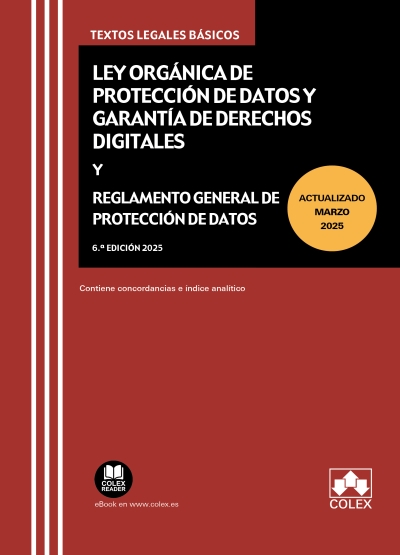 LEY ORGANICA DE PROTECCION DE DATOS Y GARANTIA DE DERECHOS DIGITALES Y REGLAMENTO GENERAL PROTECCIÓN