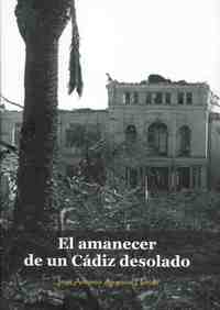 EL AMANECER DE UN CÁDIZ DESOLADO