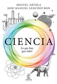 CIENCIA. LO QUE HAY QUE SABER