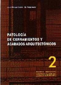 2º. PATOLOGÍA DE CERRAMIENTOS Y ACABADOS ARQUITECTÓNICOS