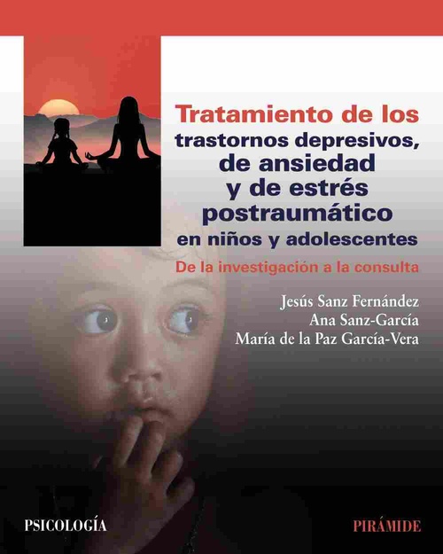 TRATAMIENTO DE LOS TRASTORNOS DEPRESIVOS, DE ANSIEDAD Y DE ESTRÉS POSTRAUMÁTICO. DE LA INVESTIGACIÓN