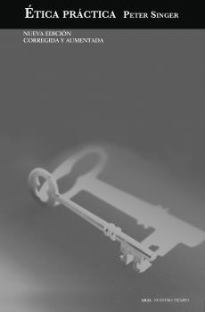 ETICA PRACTICA (NUEVA ED. CORREGIDA Y AUMENTADA)
