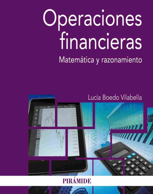 OPERACIONES FINANCIERAS. MATEMÁTICAS Y RAZONAMIENTO