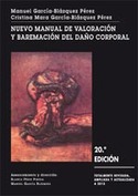 (20º) NUEVO MANUAL DE VALORACIÓN Y BAREMACIÓN DEL DAÑO CORPORAL