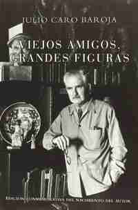 VIEJOS AMIGOS, GRANDES FIGURAS