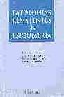 PATOLOGIAS RESISTENTES EN PSIQUIATRIA