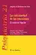 ENFERMEDAD DE LAS EMOCIONES, LA. EL TRASTORNO BIPOLAR