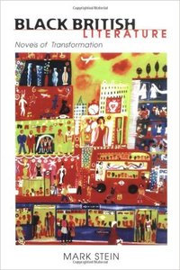 BLACK BRITISH LITERATURE: NOVELS OF TRANSFORMATION (TAPA BLANDA)