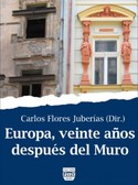 EUROPA, VEINTE AÑOS DESPUES DEL MURO