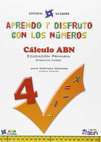 4. APRENDO Y DISFRUTO CON LOS NUMEROS. CALCULO ABN 2º PRIMARIA