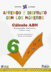 6. APRENDO Y DISFRUTO CON LOS NUMEROS. CALCULO ABN 3º PRIMARIA