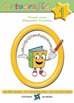ORTOGRAFIA 1. EP. PRIMER CURSO