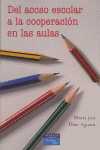 DEL ACOSO ESCOLAR A LA COOPERACION EN LAS AULAS