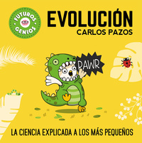 EVOLUCIÓN. FUTUROS GENIOS