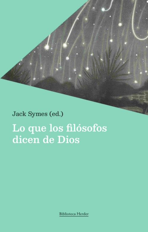 LO QUE LOS FILÓSOFOS DICEN DE DIOS. SOBRE LA EXISTENCIA DE DIOS
